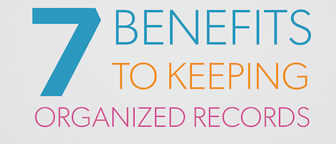 7 Benefits to Organized Record Keeping - Featured