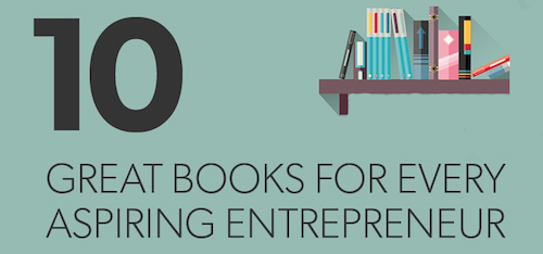 10 Great Books for Every Aspiring Entrepreneur