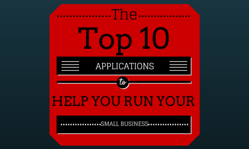 The top 10 applications to help you run your small business
